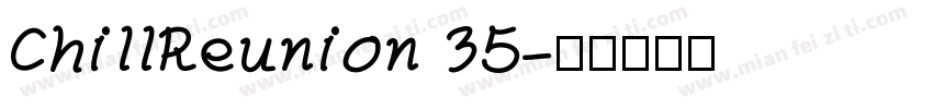 ChillReunion 35字体转换
